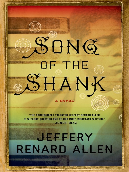 Title details for Song of the Shank by Jeffery Renard Allen - Wait list